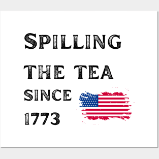 Spilling the Tea since 1773! Posters and Art